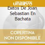 Exitos De Joan Sebastian En Bachata cd