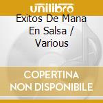 Exitos De Mana En Salsa / Various cd