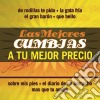 Mejores Cumbias A Tu Mejore Pr - Mejores Cumbias A Tu Mejore Precio / Various cd
