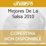 Mejores De La Salsa 2010 cd