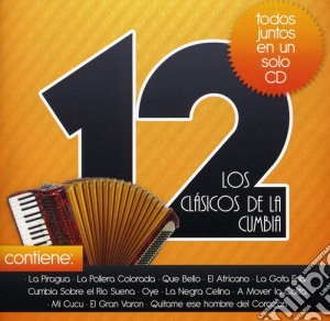 12 Clasicos De La Cumbia / Various cd musicale