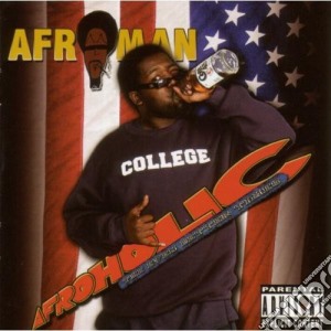 Afroman - Afroholic The Even Better Times cd musicale di Afroman