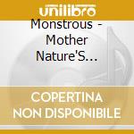 Monstrous - Mother Nature'S Slaves cd