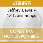 Jeffrey Lewis - 12 Crass Songs cd