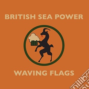 British Sea Power - Waving Flags cd musicale di British Sea Power