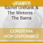 Rachel Unthank & The Winteres - The Bairns cd