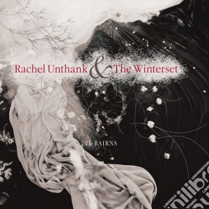 Rachel Unthank & The Winterset - The Bairns cd musicale di Rachel Unthank & The Winterset