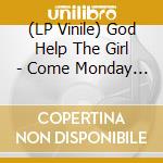 (LP Vinile) God Help The Girl - Come Monday Night vinile