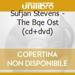 Sufjan Stevens - The Bqe Ost (cd+dvd) cd musicale di Sufjan Stevens