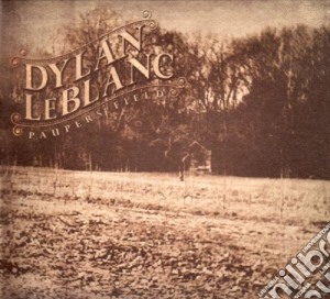 (LP Vinile) Dylan Leblanc - Paupers Field lp vinile di Leblanc Dylan
