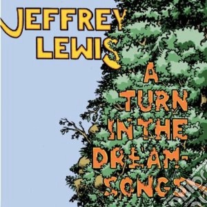 Jeffrey Lewis - A Turn In The Dream Songs cd musicale di Lewis Jeffrey