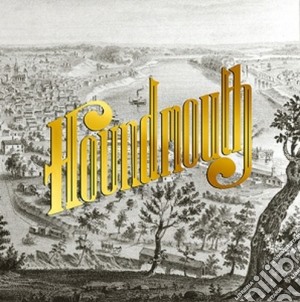 Houndmouth - From The Hills Below The City cd musicale di Houndmouth