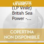 (LP Vinile) British Sea Power - Machineries Of Joy lp vinile di British sea power