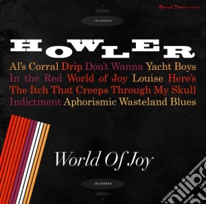 Howler - World Of Joy cd musicale di Howler