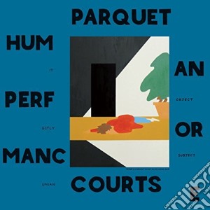 Parquet Courts - Human Performance cd musicale di Courts Parquet