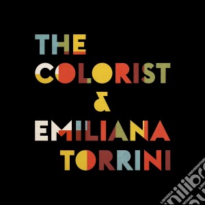 Colorist (The) & Emiliana Torrini - The Colorist & Emiliana Torrini cd musicale di The colorist & emili