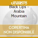 Black Lips - Arabia Mountain cd