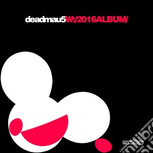 (LP Vinile) Deadmau5 - W:/2016Album/ (2 Lp) lp vinile di Deadmau5