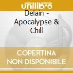 Delain - Apocalypse & Chill cd