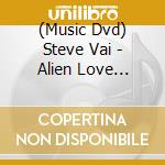 (Music Dvd) Steve Vai - Alien Love Secrets cd