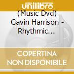 (Music Dvd) Gavin Harrison - Rhythmic Horizons cd