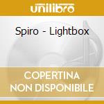 Spiro - Lightbox cd musicale di Spiro