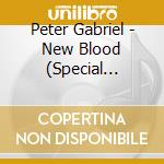 Peter Gabriel - New Blood (Special Edition) (2 Cd) cd
