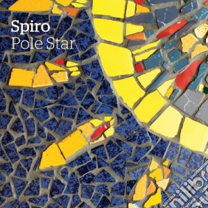 Spiro - Pole Star cd musicale di Spiro