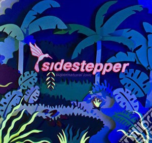 Sidestepper - Supernatural Love cd musicale di Sidestepper