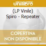 (LP Vinile) Spiro - Repeater vinile