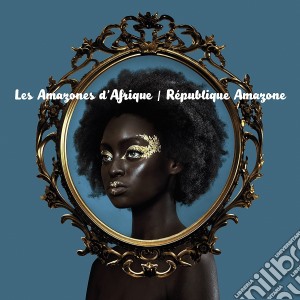 (LP Vinile) Amazones D'Afrique (Les) - Republique Amazone lp vinile di Les amazones d'afriq