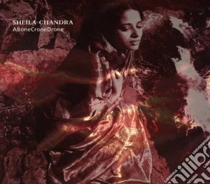 Sheila Chandra - Abonecronedrone cd musicale di Sheila Chandra