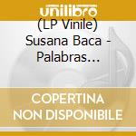 (LP Vinile) Susana Baca - Palabras Urgentes vinile