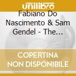 Fabiano Do Nascimento & Sam Gendel - The Room cd