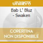 Bab L' Bluz - Swaken cd