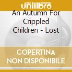 An Autumn For Crippled Children - Lost