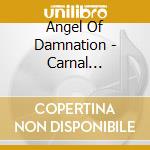 Angel Of Damnation - Carnal Philosophy cd musicale di Angel Of Damnation
