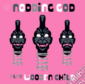 (LP Vinile) Nodding God - Play Wooden Child - Limited Edition lp vinile