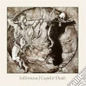 Sol Invictus - Cupid & Death cd musicale di Sol Invictus