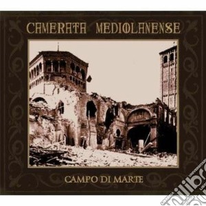 Camerata Mediolanens - Campo Di Marte (2 Cd) cd musicale di Mediolanens Camerata