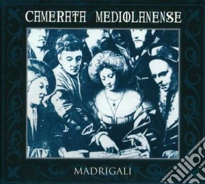 Camerata Mediolanense - Madrigali (2 Cd) cd musicale di Mediolanens Camerata