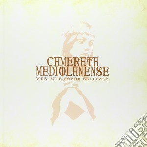 Camerata Mediolanens - Vertute, Honor, Bellezza (3 Cd) cd musicale di Mediolanens Camerata