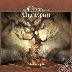 Moon And The Night Spirit - Mohalepte (2 Cd) cd musicale di Moon and the night s