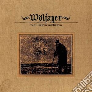 Woljager - Van't Liewen Un Stiawen (2 Cd) cd musicale di Woljager