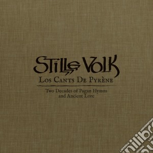 Stille Volk - Los Cants De Pyrene: Two Decades Of Pagan Hymns & (7 Cd) cd musicale