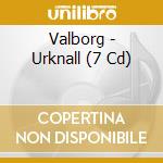 Valborg - Urknall (7 Cd) cd