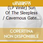 (LP Vinile) Sun Of The Sleepless / Cavernous Gate - Sun Of The Sleepless / Cavernous Gate vinile