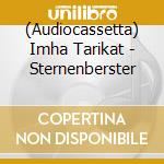 (Audiocassetta) Imha Tarikat - Sternenberster cd