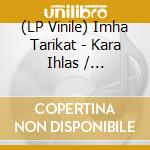 (LP Vinile) Imha Tarikat - Kara Ihlas / Kenoboros (Yellow Vinyl) (2 Lp) vinile