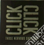 Click Click - Those Nervous Surgeons (2 Cd) cd